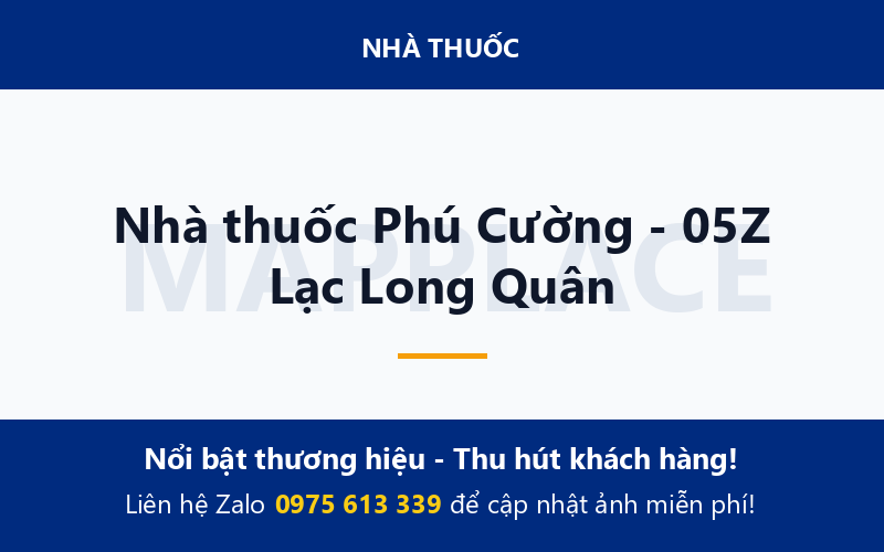 Nhà thuốc Phú Cường - 05Z Lạc Long Quân