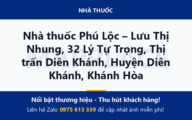 Nhà thuốc Phú Lộc – Lưu Thị Nhung, 32 Lý Tự Trọng, Thị trấn Diên Khánh, Huyện Diên Khánh, Khánh Hòa