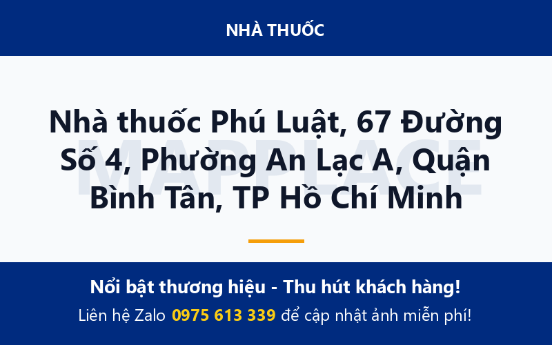 Nhà thuốc Phú Luật, 67 Đường Số 4, Phường An Lạc A, Quận Bình Tân, TP Hồ Chí Minh