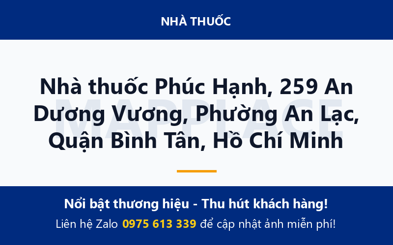 Nhà thuốc Phúc Hạnh, 259 An Dương Vương, Phường An Lạc, Quận Bình Tân, Hồ Chí Minh