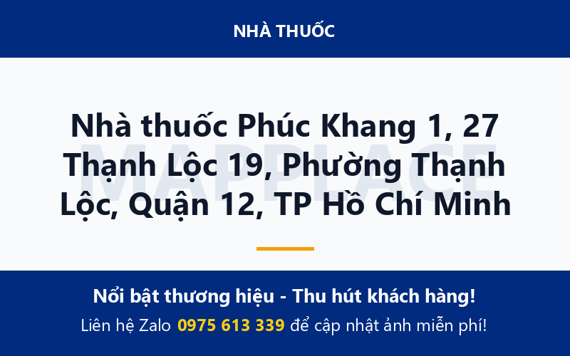 Nhà thuốc Phúc Khang 1, 27 Thạnh Lộc 19, Phường Thạnh Lộc, Quận 12, TP Hồ Chí Minh