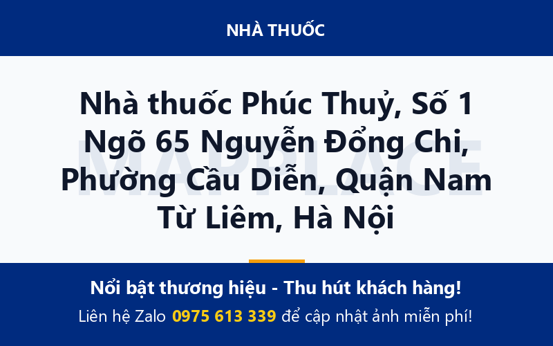 Nhà thuốc Phúc Thuỷ, Số 1 Ngõ 65 Nguyễn Đổng Chi, Phường Cầu Diễn, Quận Nam Từ Liêm, Hà Nội
