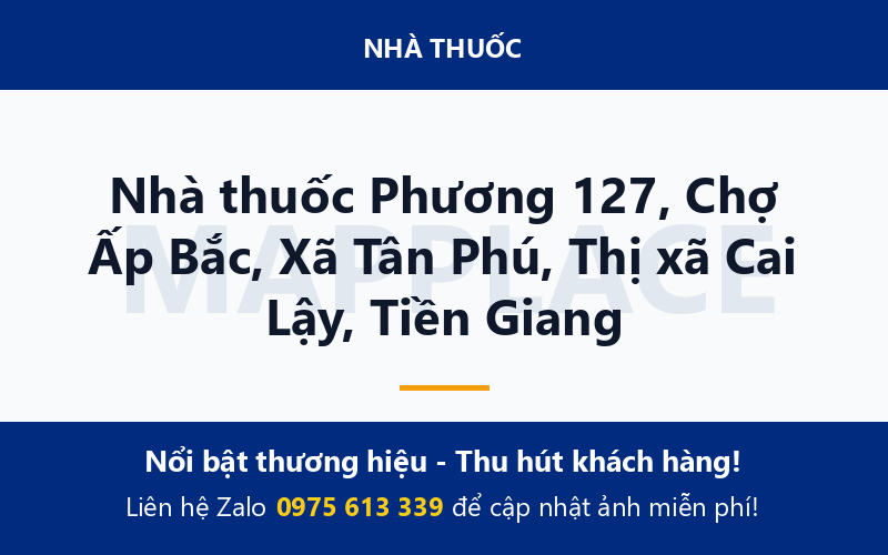 Nhà thuốc Phương 127, Chợ Ấp Bắc, Xã Tân Phú, Thị xã Cai Lậy, Tiền Giang