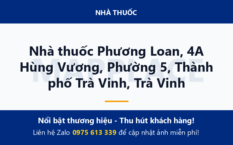 Nhà thuốc Phương Loan, 4A Hùng Vương, Phường 5, Thành phố Trà Vinh, Trà Vinh