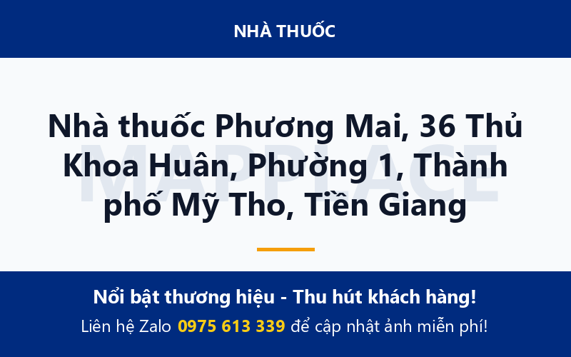 Nhà thuốc Phương Mai, 36 Thủ Khoa Huân, Phường 1, Thành phố Mỹ Tho, Tiền Giang
