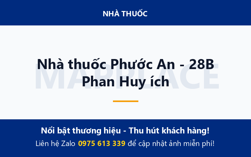 Nhà thuốc Phước An - 28B Phan Huy ích
