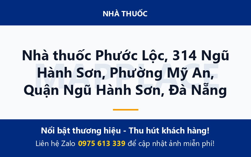 Nhà thuốc Phước Lộc, 314 Ngũ Hành Sơn, Phường Mỹ An, Quận Ngũ Hành Sơn, Đà Nẵng