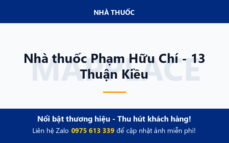 Nhà thuốc Phạm Hữu Chí - 13 Thuận Kiều