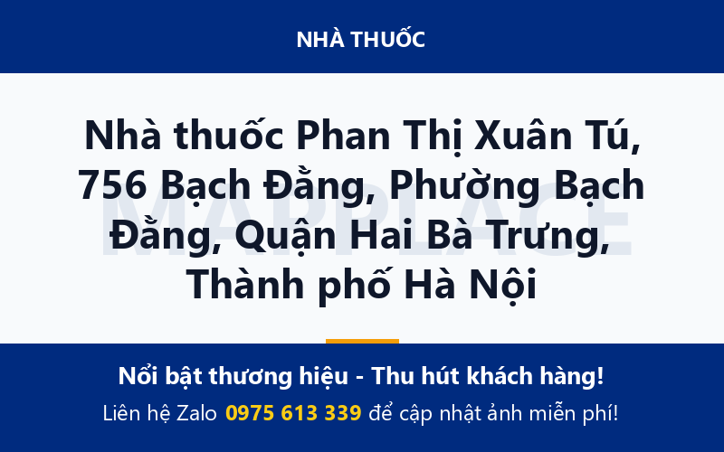 Nhà thuốc Phan Thị Xuân Tú, 756 Bạch Đằng, Phường Bạch Đằng, Quận Hai Bà Trưng, Thành phố Hà Nội