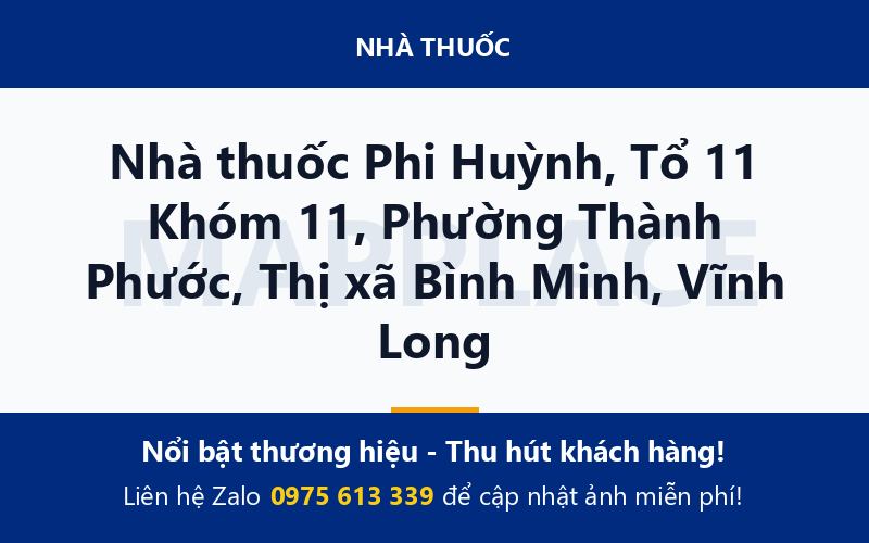 Nhà thuốc Phi Huỳnh, Tổ 11 Khóm 11, Phường Thành Phước, Thị xã Bình Minh, Vĩnh Long