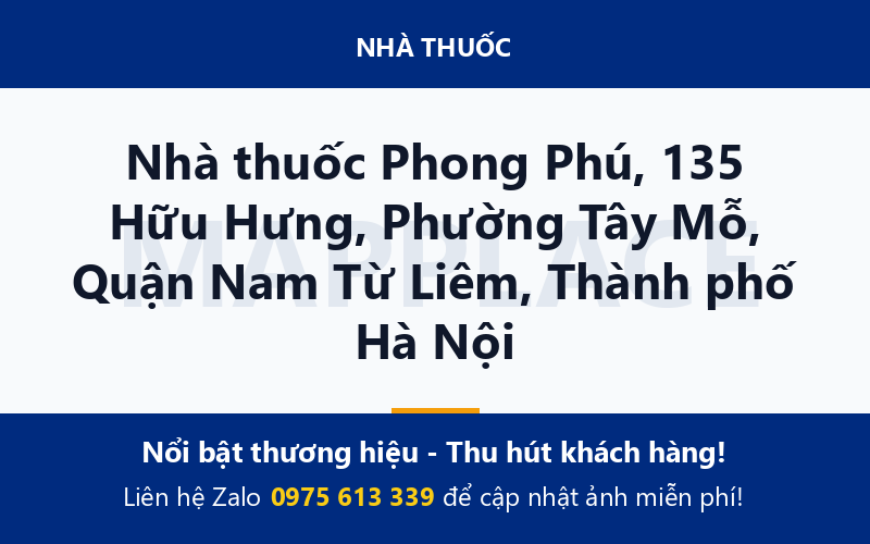 Nhà thuốc Phong Phú, 135 Hữu Hưng, Phường Tây Mỗ, Quận Nam Từ Liêm, Thành phố Hà Nội