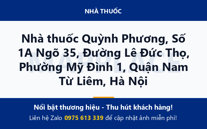 Nhà thuốc Quỳnh Phương, Số 1A Ngõ 35, Đường Lê Đức Thọ, Phường Mỹ Đình 1, Quận Nam Từ Liêm, Hà Nội
