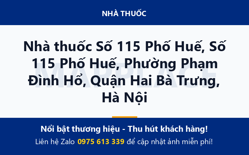 Nhà thuốc Số 115 Phố Huế, Số 115 Phố Huế, Phường Phạm Đình Hổ, Quận Hai Bà Trưng, Hà Nội