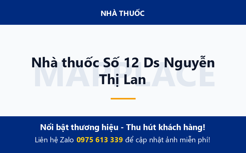 Nhà thuốc Số 12 Ds Nguyễn Thị Lan