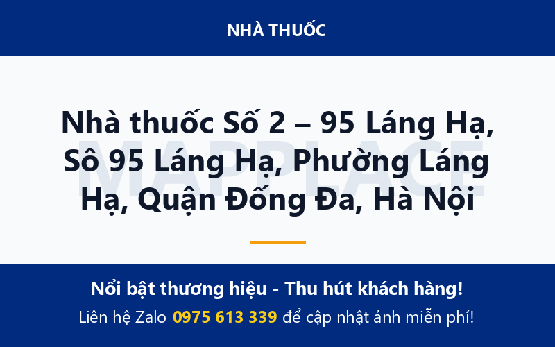 Nhà thuốc Số 2 – 95 Láng Hạ, Sô 95 Láng Hạ, Phường Láng Hạ, Quận Đống Đa, Hà Nội