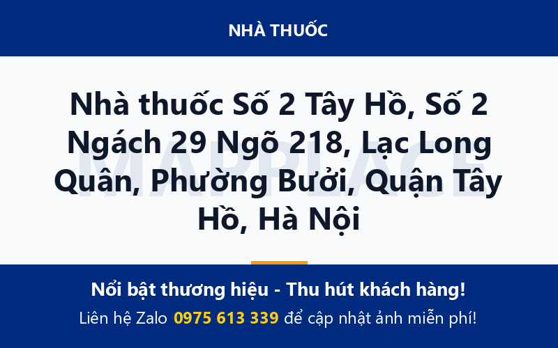 Nhà thuốc Số 2 Tây Hồ, Số 2 Ngách 29 Ngõ 218, Lạc Long Quân, Phường Bưởi, Quận Tây Hồ, Hà Nội