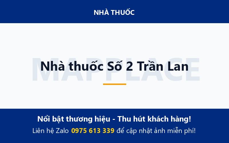 Nhà thuốc Số 2 Trần Lan