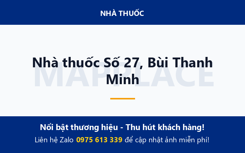 Nhà thuốc Số 27, Bùi Thanh Minh