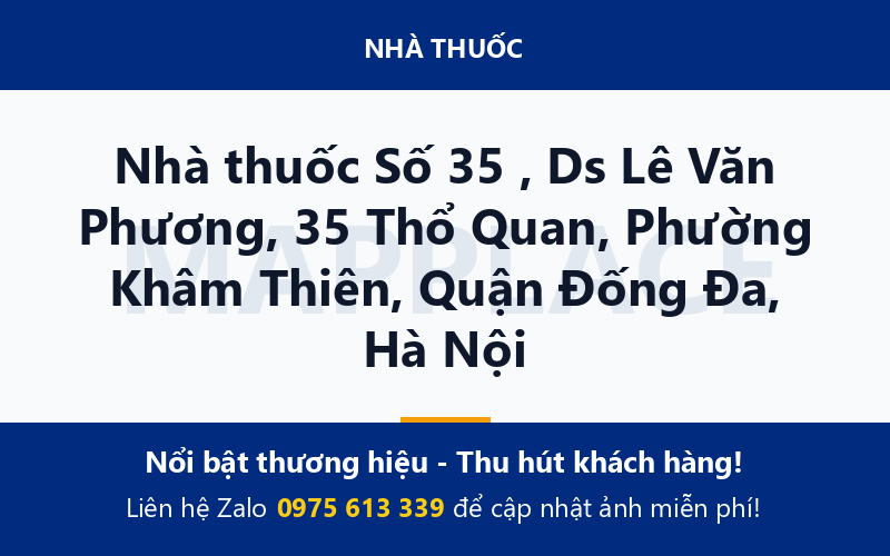Nhà thuốc Số 35 , Ds Lê Văn Phương, 35 Thổ Quan, Phường Khâm Thiên, Quận Đống Đa, Hà Nội