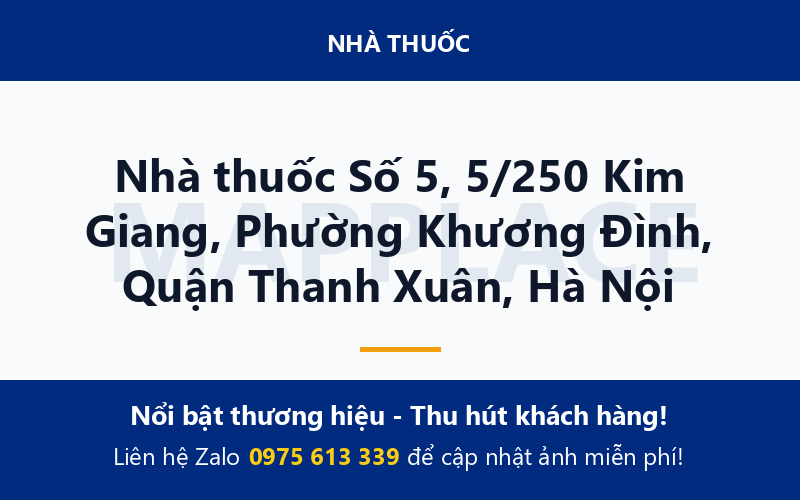 Nhà thuốc Số 5, 5/250 Kim Giang, Phường Khương Đình, Quận Thanh Xuân, Hà Nội