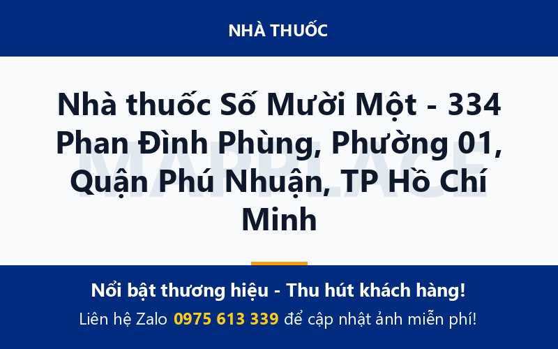 Nhà thuốc Số Mười Một - 334 Phan Đình Phùng, Phường 01, Quận Phú Nhuận, TP Hồ Chí Minh