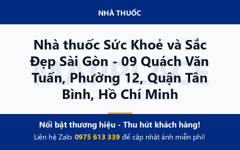 Nhà thuốc Sức Khoẻ và Sắc Đẹp Sài Gòn - 09 Quách Văn Tuấn, Phường 12, Quận Tân Bình, Hồ Chí Minh