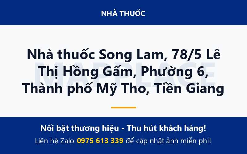 Nhà thuốc Song Lam, 78/5 Lê Thị Hồng Gấm, Phường 6, Thành phố Mỹ Tho, Tiền Giang