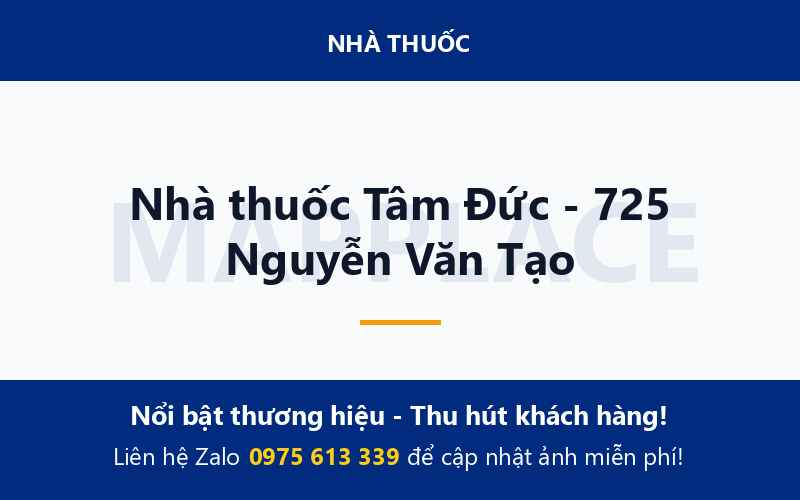 Nhà thuốc Tâm Đức - 725 Nguyễn Văn Tạo