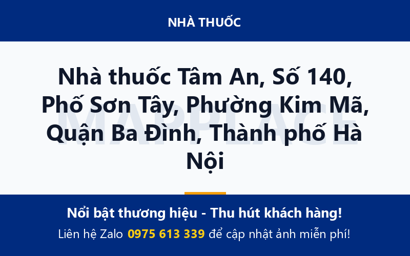 Nhà thuốc Tâm An, Số 140, Phố Sơn Tây, Phường Kim Mã, Quận Ba Đình, Thành phố Hà Nội