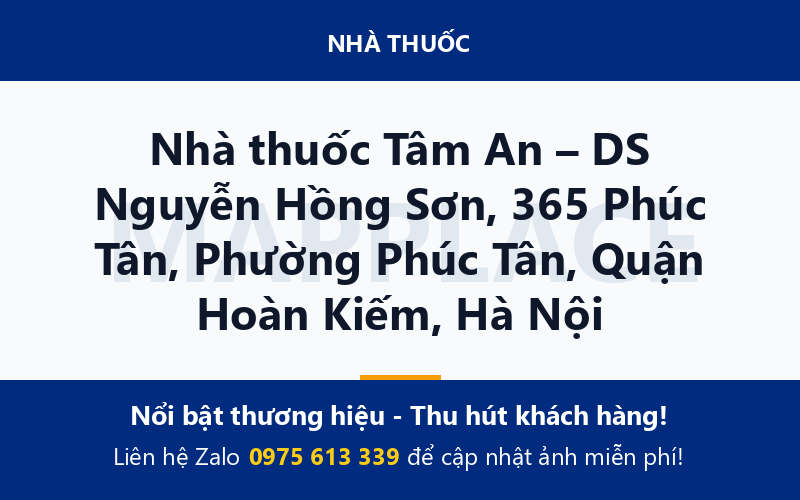 Nhà thuốc Tâm An – DS Nguyễn Hồng Sơn, 365 Phúc Tân, Phường Phúc Tân, Quận Hoàn Kiếm, Hà Nội