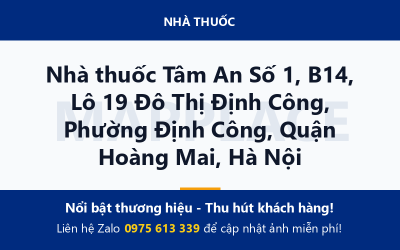 Nhà thuốc Tâm An Số 1, B14, Lô 19 Đô Thị Định Công, Phường Định Công, Quận Hoàng Mai, Hà Nội