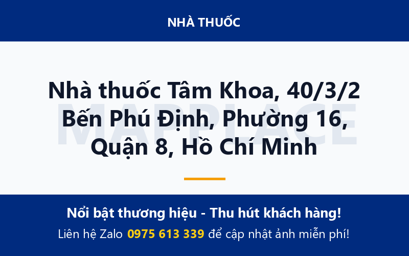 Nhà thuốc Tâm Khoa, 40/3/2 Bến Phú Định, Phường 16, Quận 8, Hồ Chí Minh
