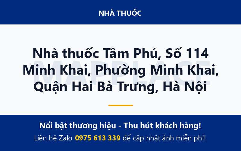 Nhà thuốc Tâm Phú, Số 114 Minh Khai, Phường Minh Khai, Quận Hai Bà Trưng, Hà Nội