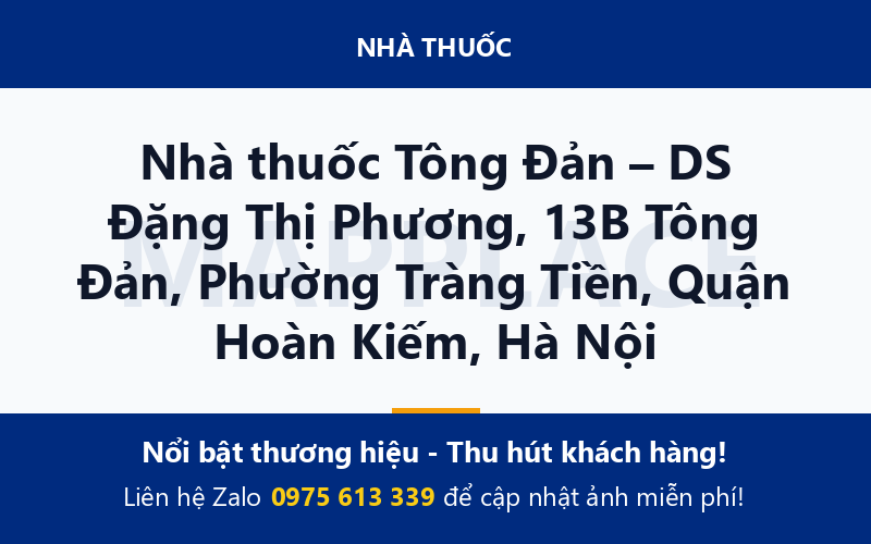 Nhà thuốc Tông Đản – DS Đặng Thị Phương, 13B Tông Đản, Phường Tràng Tiền, Quận Hoàn Kiếm, Hà Nội