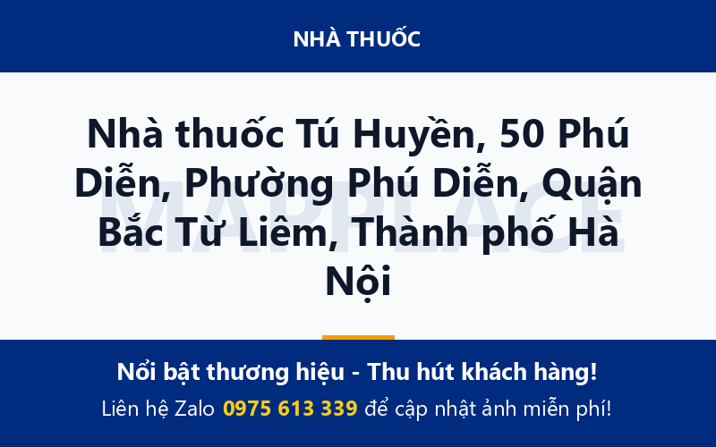 Nhà thuốc Tú Huyền, 50 Phú Diễn, Phường Phú Diễn, Quận Bắc Từ Liêm, Thành phố Hà Nội