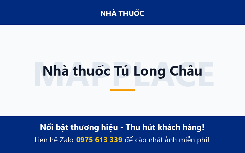 Nhà thuốc Tú Long Châu