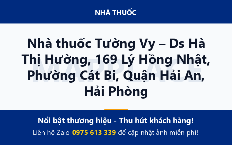 Nhà thuốc Tường Vy – Ds Hà Thị Hường, 169 Lý Hồng Nhật, Phường Cát Bi, Quận Hải An, Hải Phòng
