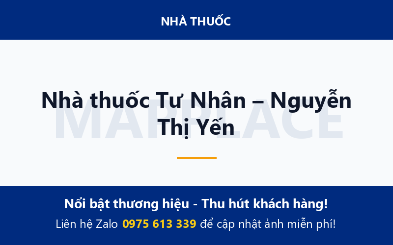 Nhà thuốc Tư Nhân – Nguyễn Thị Yến