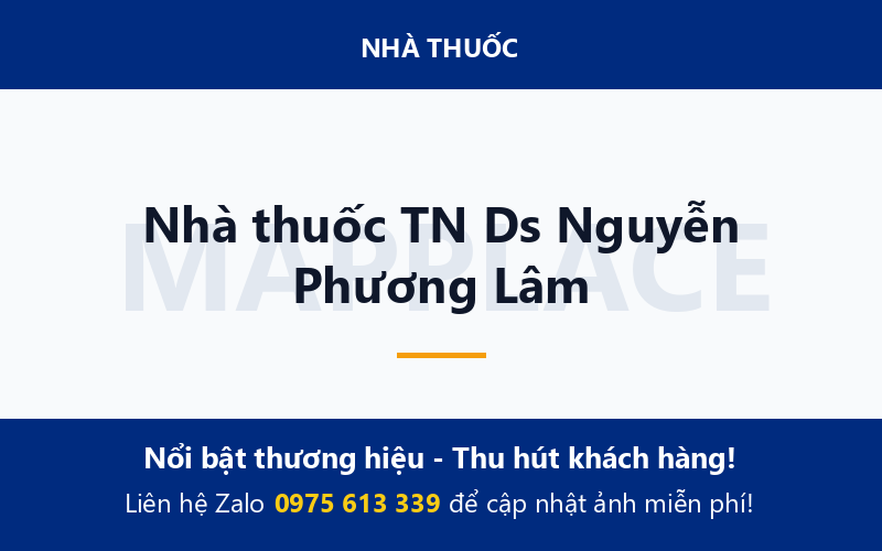Nhà thuốc TN Ds Nguyễn Phương Lâm