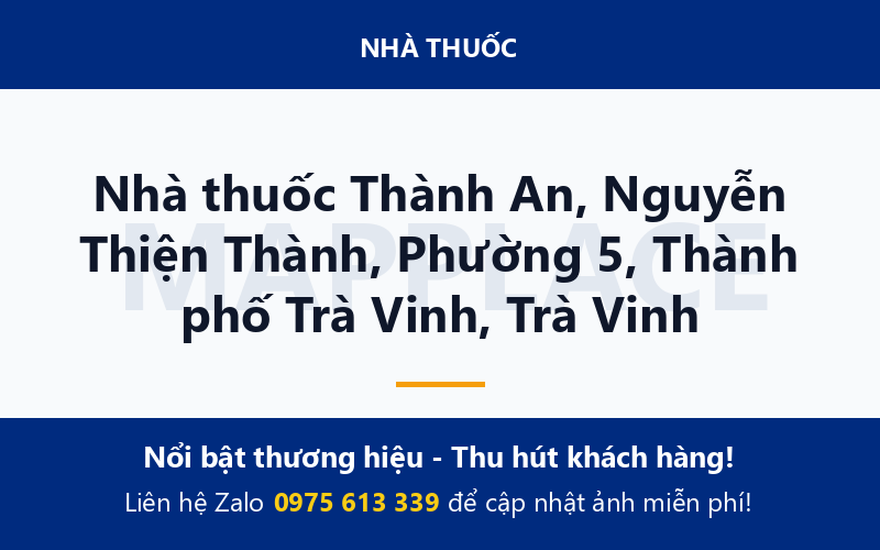 Nhà thuốc Thành An, Nguyễn Thiện Thành, Phường 5, Thành phố Trà Vinh, Trà Vinh