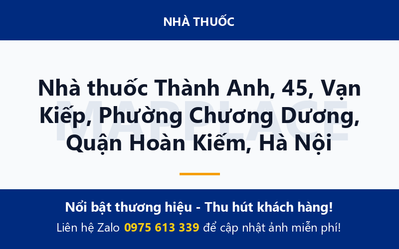 Nhà thuốc Thành Anh, 45, Vạn Kiếp, Phường Chương Dương, Quận Hoàn Kiếm, Hà Nội