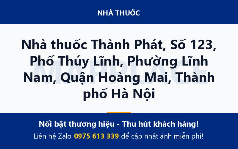Nhà thuốc Thành Phát, Số 123, Phố Thúy Lĩnh, Phường Lĩnh Nam, Quận Hoàng Mai, Thành phố Hà Nội