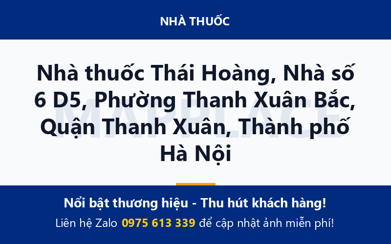 Nhà thuốc Thái Hoàng, Nhà số 6 D5, Phường Thanh Xuân Bắc, Quận Thanh Xuân, Thành phố Hà Nội