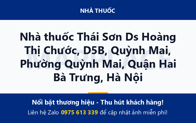 Nhà thuốc Thái Sơn Ds Hoàng Thị Chước, D5B, Quỳnh Mai, Phường Quỳnh Mai, Quận Hai Bà Trưng, Hà Nội