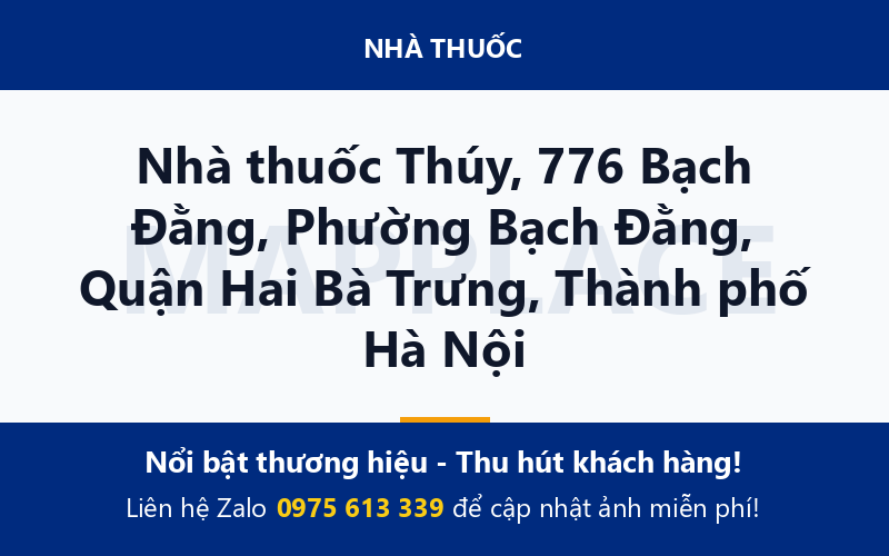 Nhà thuốc Thúy, 776 Bạch Đằng, Phường Bạch Đằng, Quận Hai Bà Trưng, Thành phố Hà Nội