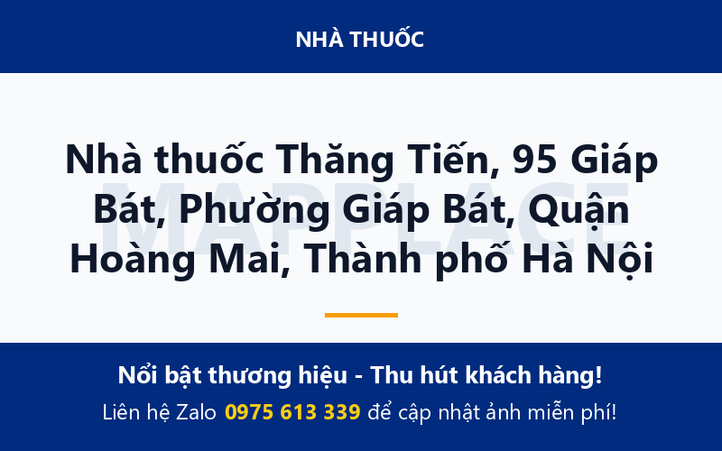 Nhà thuốc Thăng Tiến, 95 Giáp Bát, Phường Giáp Bát, Quận Hoàng Mai, Thành phố Hà Nội