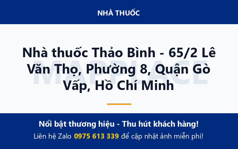 Nhà thuốc Thảo Bình - 65/2 Lê Văn Thọ, Phường 8, Quận Gò Vấp, Hồ Chí Minh