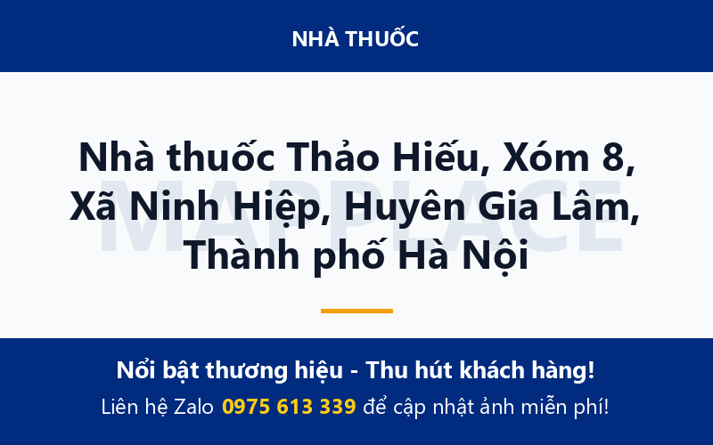 Nhà thuốc Thảo Hiếu, Xóm 8, Xã Ninh Hiệp, Huyên Gia Lâm, Thành phố Hà Nội