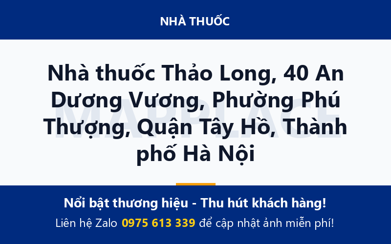 Nhà thuốc Thảo Long, 40 An Dương Vương, Phường Phú Thượng, Quận Tây Hồ, Thành phố Hà Nội