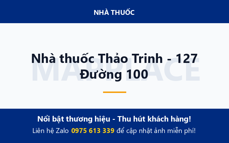 Nhà thuốc Thảo Trinh - 127 Đường 100